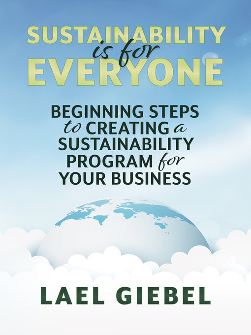 Title details for Sustainability is for Everyone by Lael Giebel - Available